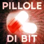 Pillole di Bit Pillole di Bit
